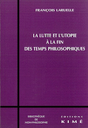 Lutte et l'utopie à la fin des temps philosophiques